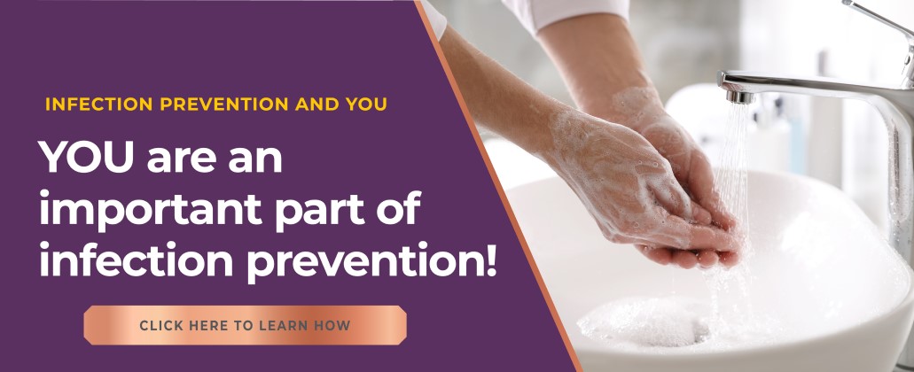 Infection Prevention and You